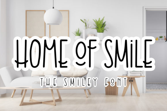 Home of Smile: A Display Font That Adds Warmth to Real Business Branding