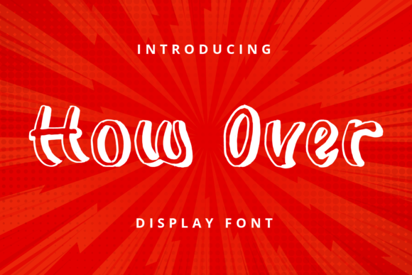 How over: A Playful Display Font That Delivers Charm