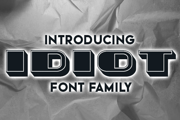 Idiot Font: Bold Display Type for Scroll-Stopping Marketing